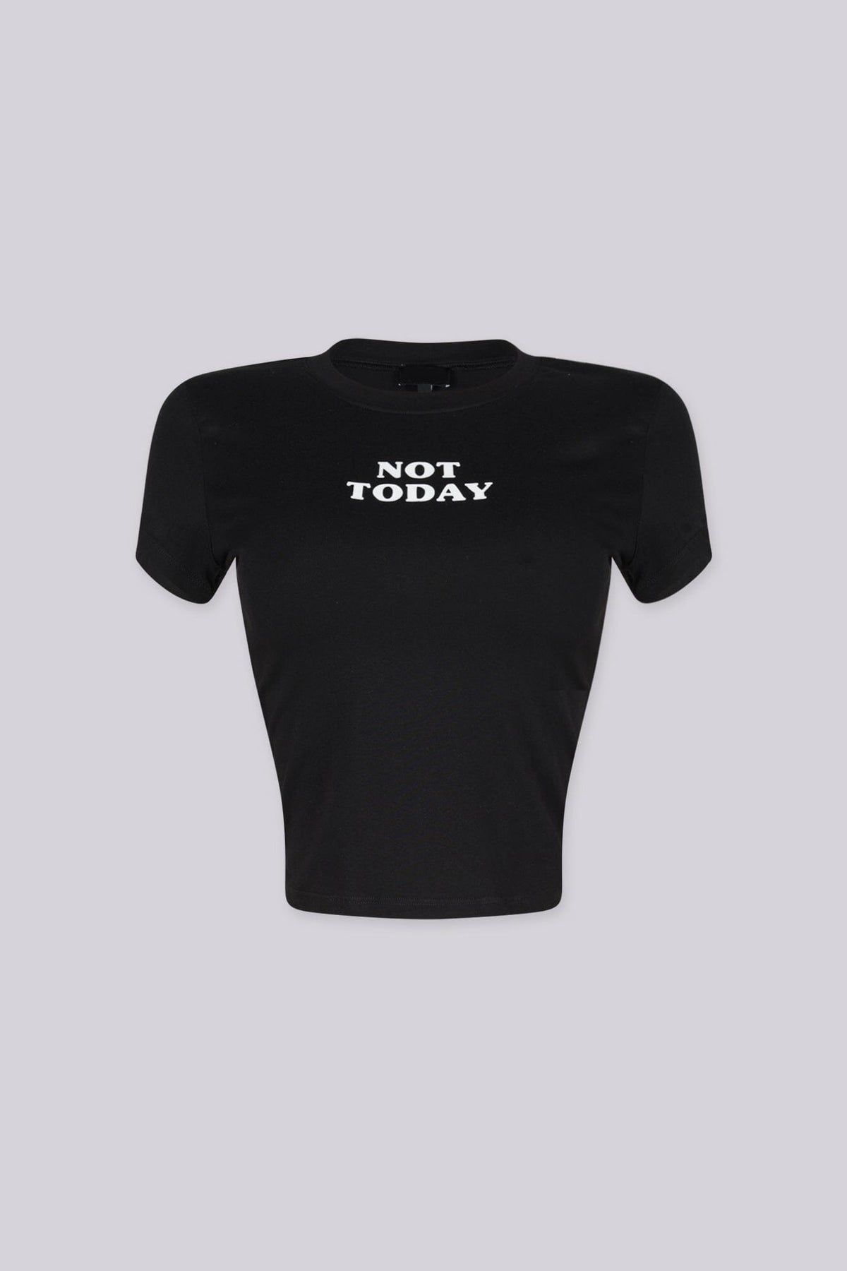 Not Today Graphic Baby Crop Tee