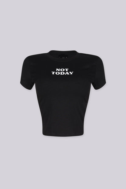 Not Today Graphic Baby Crop Tee